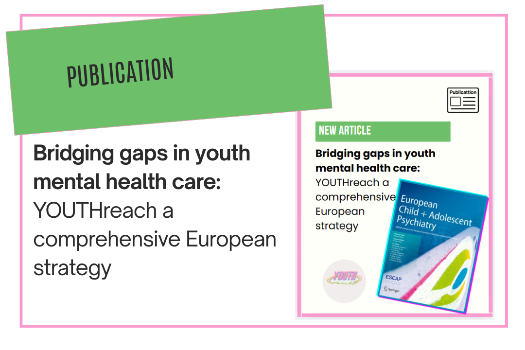 Bridging gaps in youth mental health care: YOUTHreach—a comprehensive European strategy